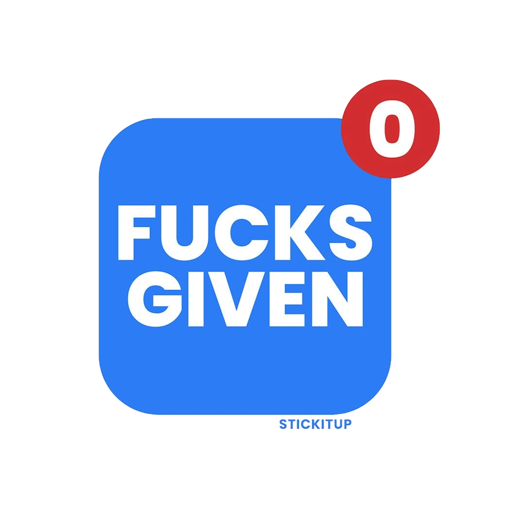 Fucks Given 0 Sticker